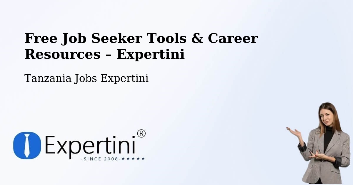 Free Job Seeker Tools & Career Resources – Buseresere - Buseresere, Tanzania Jobs Expertini
