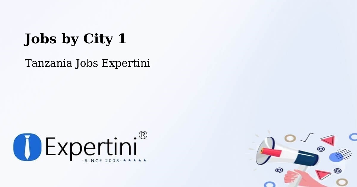 City Jobs in Tanzania - Expertini