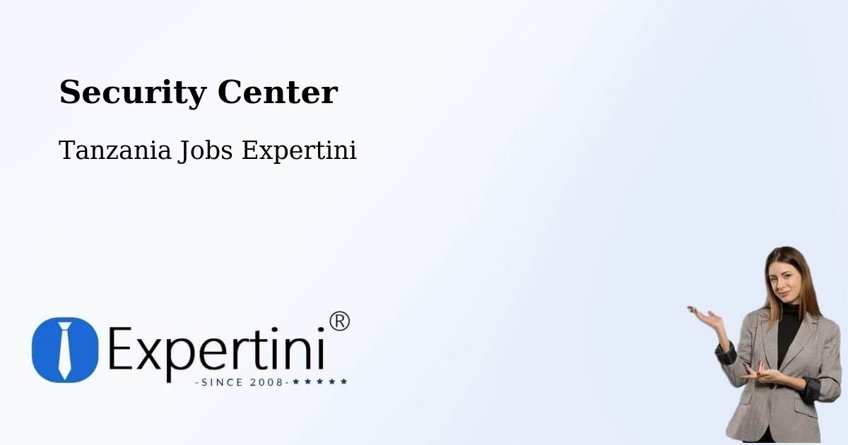 Security & Compliance – Buseresere - Tanzania Jobs Expertini